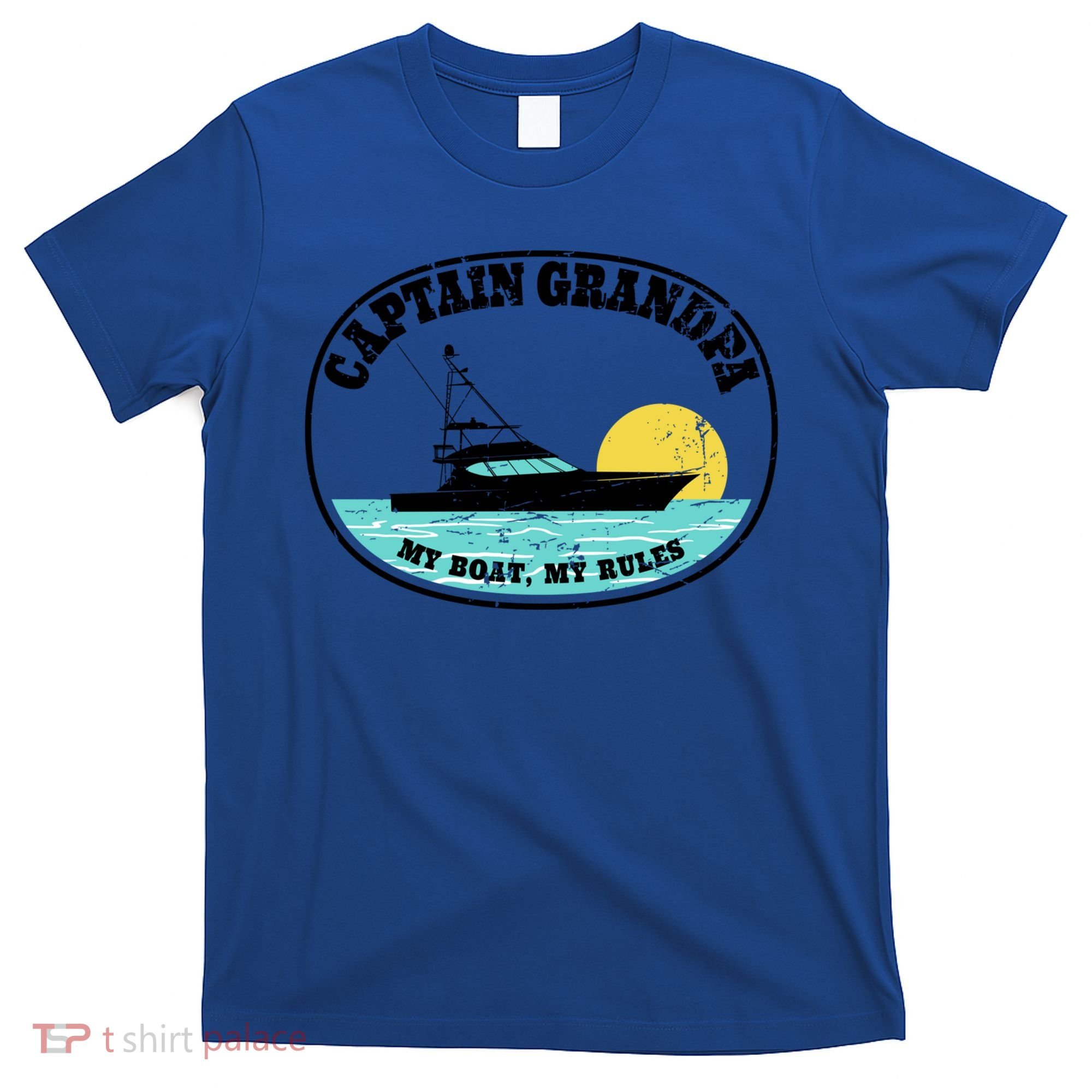 Captain Grandpa My Boat My Rules Yacht Boating Lover Retro Gift T-Shirt