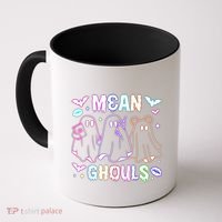 Cute Ghost Mean Ghouls Funny Halloween Costume Spooky Season Coffee Mug thumb 0