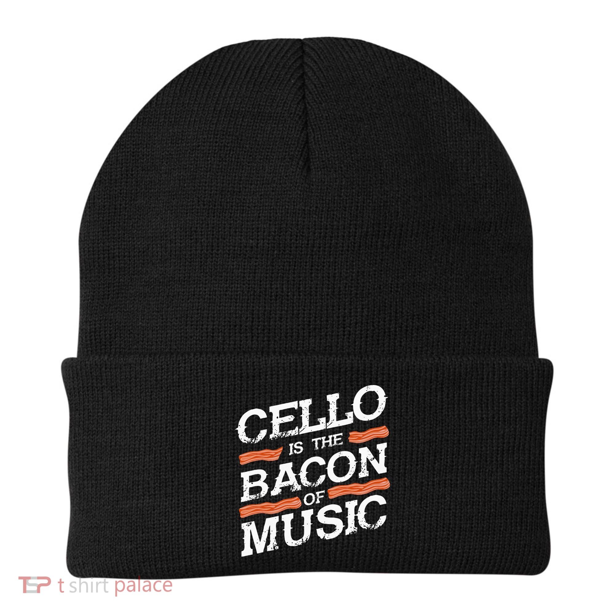 Cellist Gift Musical Instrument Cello Is The Bacon Of Music Beanie