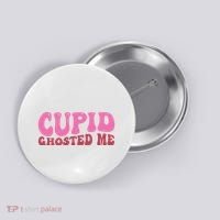 Cupid Ghosted Me Funny Valentines Day Button thumb 0
