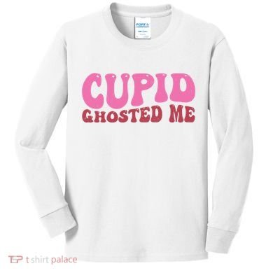 Cupid Ghosted Me Funny Valentines Day Kids Long Sleeve Shirt