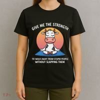 Cow Give Me The Strength To Walk Away From Stupid People T-Shirt thumb 4