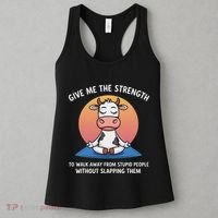 Cow Give Me The Strength To Walk Away From Stupid People Women's Tank Top thumb 3