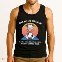 Cow Give Me The Strength To Walk Away From Stupid People Tank Top thumb 3