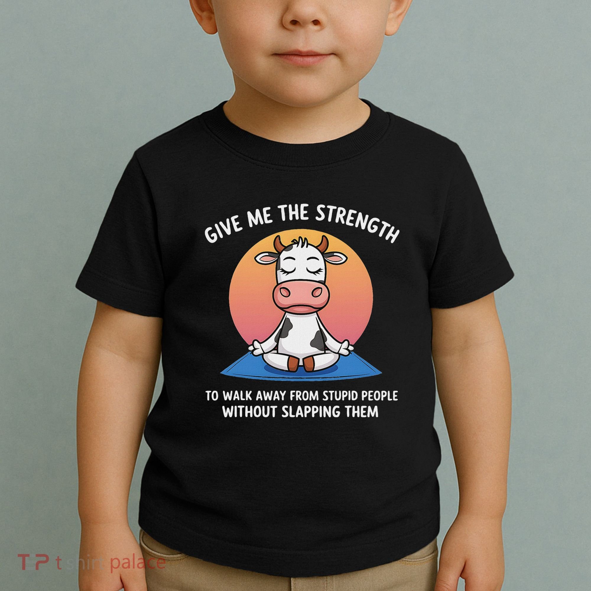Cow Give Me The Strength To Walk Away From Stupid People Toddler T-Shirt