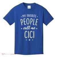 Cici Gift: My Favorite People Call Me Cici Gift Kids T-Shirt thumb 0