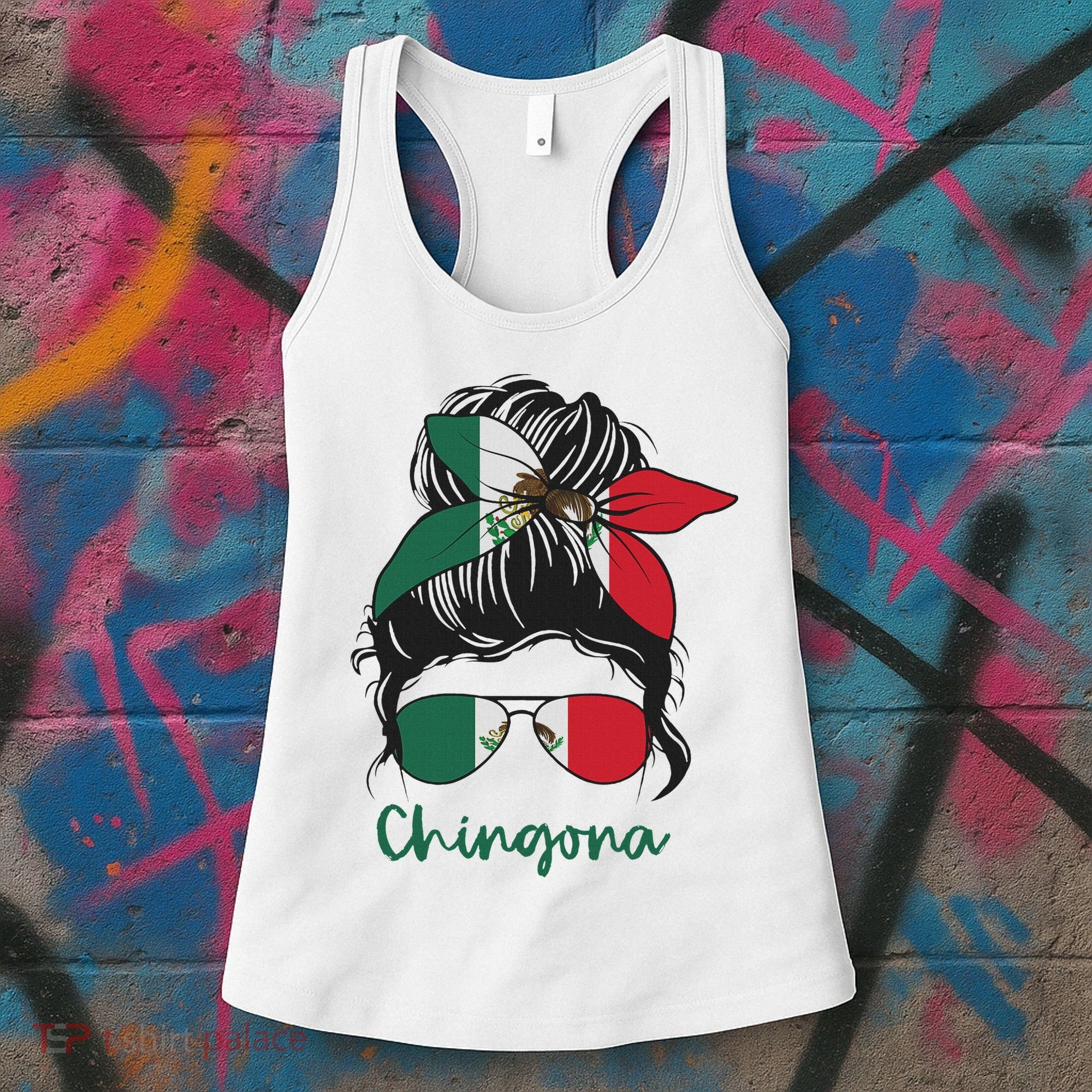 Chingona Girl Mexico Girl Mexican Mexicana Women's Tank Top