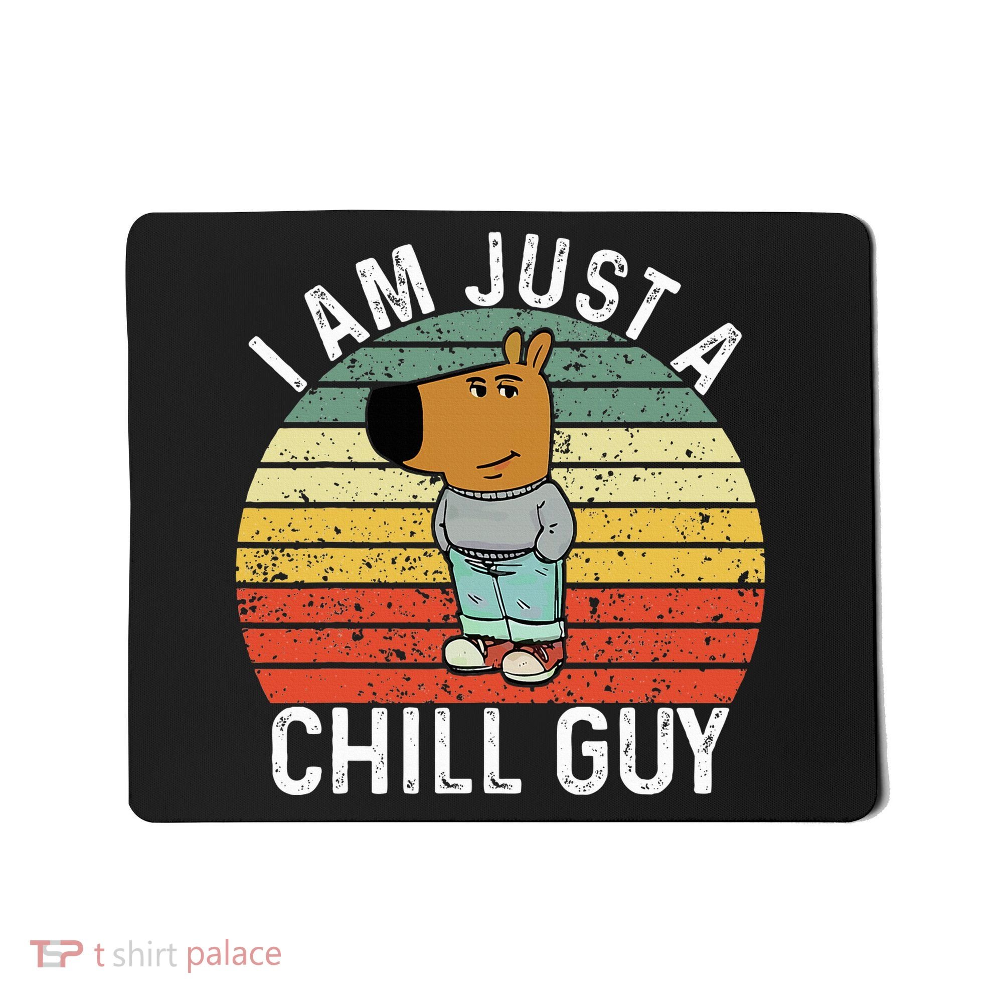 Chill Guy Meme Dog Cool Internet Statement Mousepad