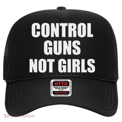 Control Guns Not Girl Bold Activist Design Hat