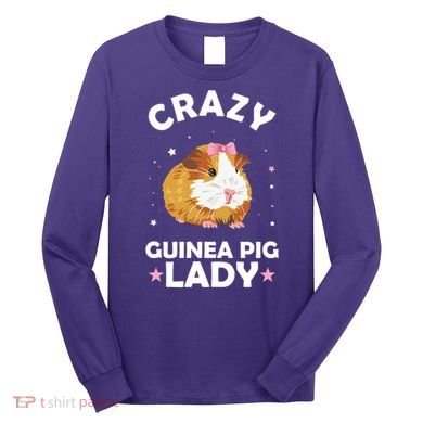 Crazy Guinea Pig Lady Long Sleeve Shirt