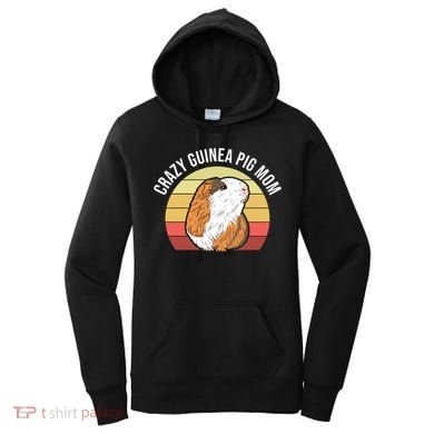 Crazy Guinea Pig Mom Women's Hoodie
