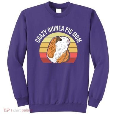 Crazy Guinea Pig Mom Sweatshirt