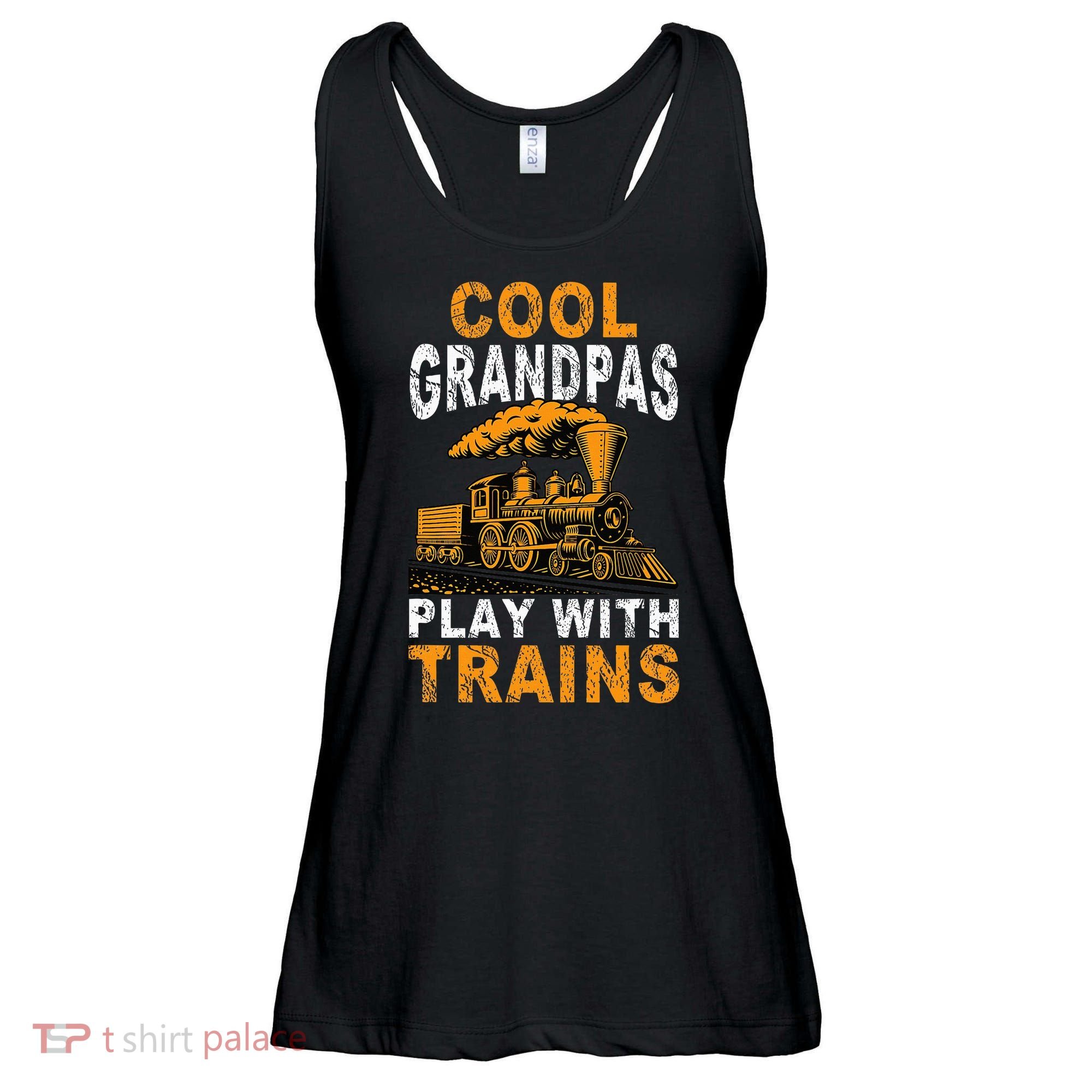 Cool Grandpas Play With Trains Locomotive Train Grandpa Ladies Essential Flowy Tank