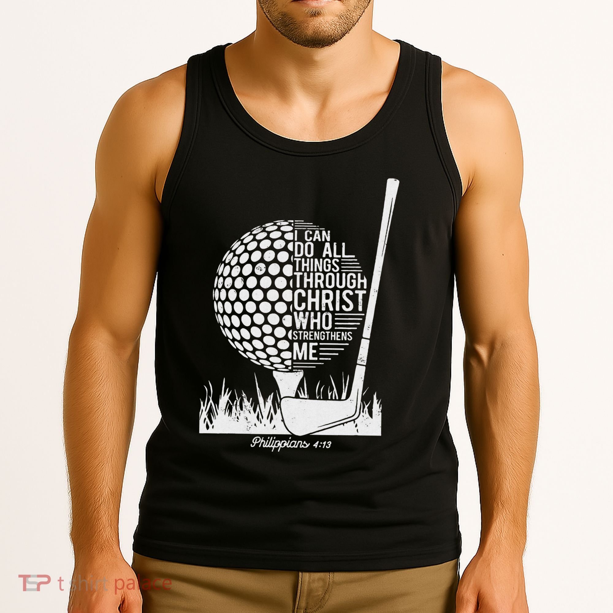 Christian Golf Plyer I Can Do All Things Philippians 4 13 Tank Top
