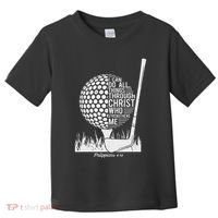 Christian Golf Plyer I Can Do All Things Philippians 4 13 Toddler T-Shirt thumb 0