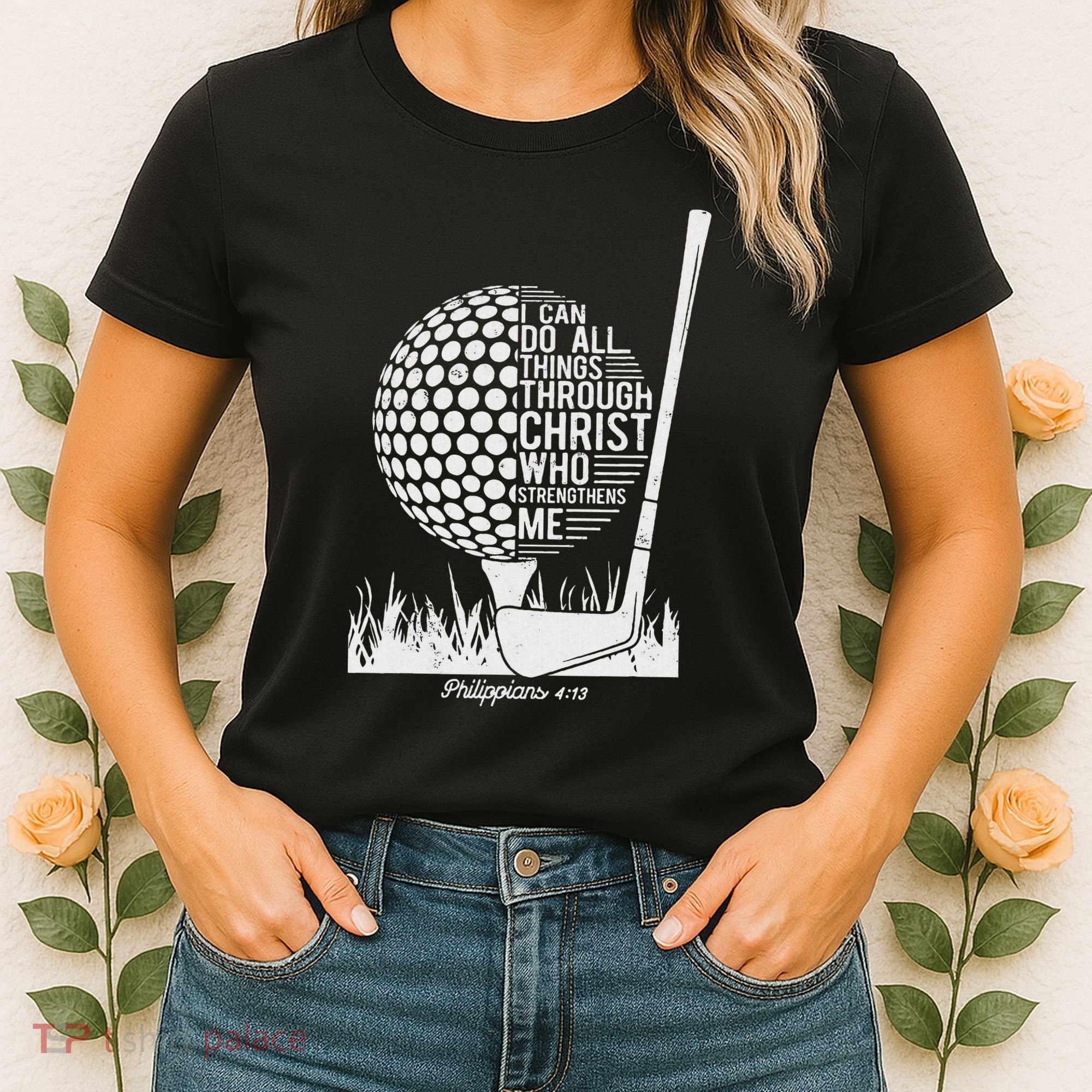 Christian Golf Plyer I Can Do All Things Philippians 4 13 Women's T-Shirt