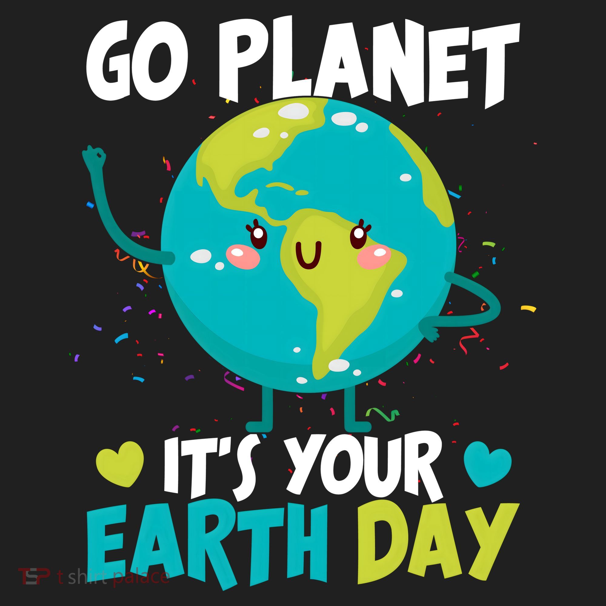 Cute Go Planet It's Your Earth Day Tumbler