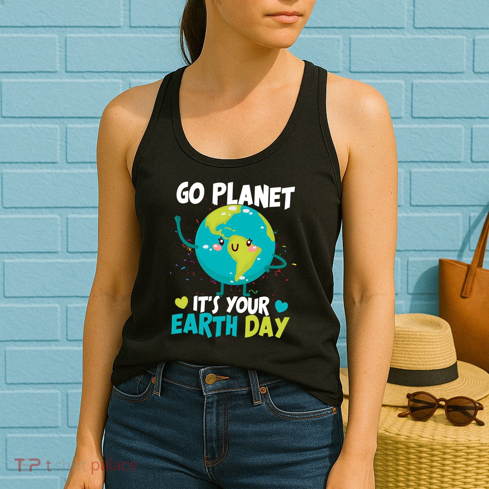 Cute Go Planet It's Your Earth Day Women's Tank Top