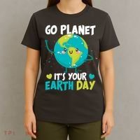 Cute Go Planet It's Your Earth Day T-Shirt thumb 4
