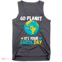 Cute Go Planet It's Your Earth Day Tank Top thumb 0