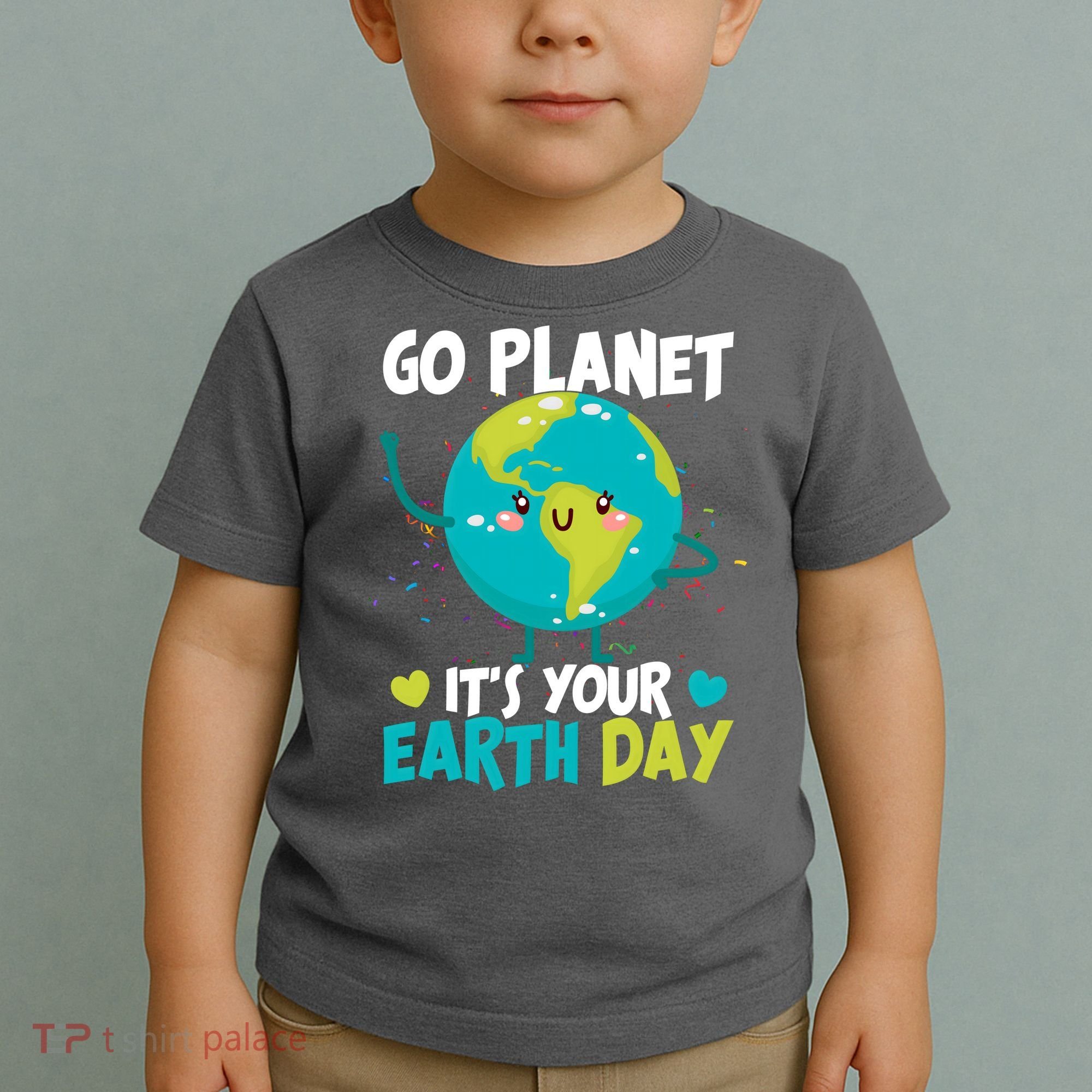 Cute Go Planet It's Your Earth Day Toddler T-Shirt