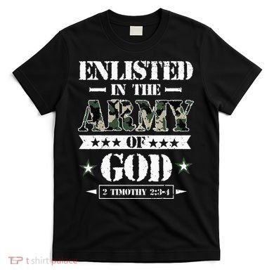 Christian gifts religious bible verse scriptures God's Army T-Shirt