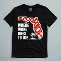 Conservative Governor Ron Desantis Quote:Florida Is Where Woke Goes To Die T-Shirt thumb 5