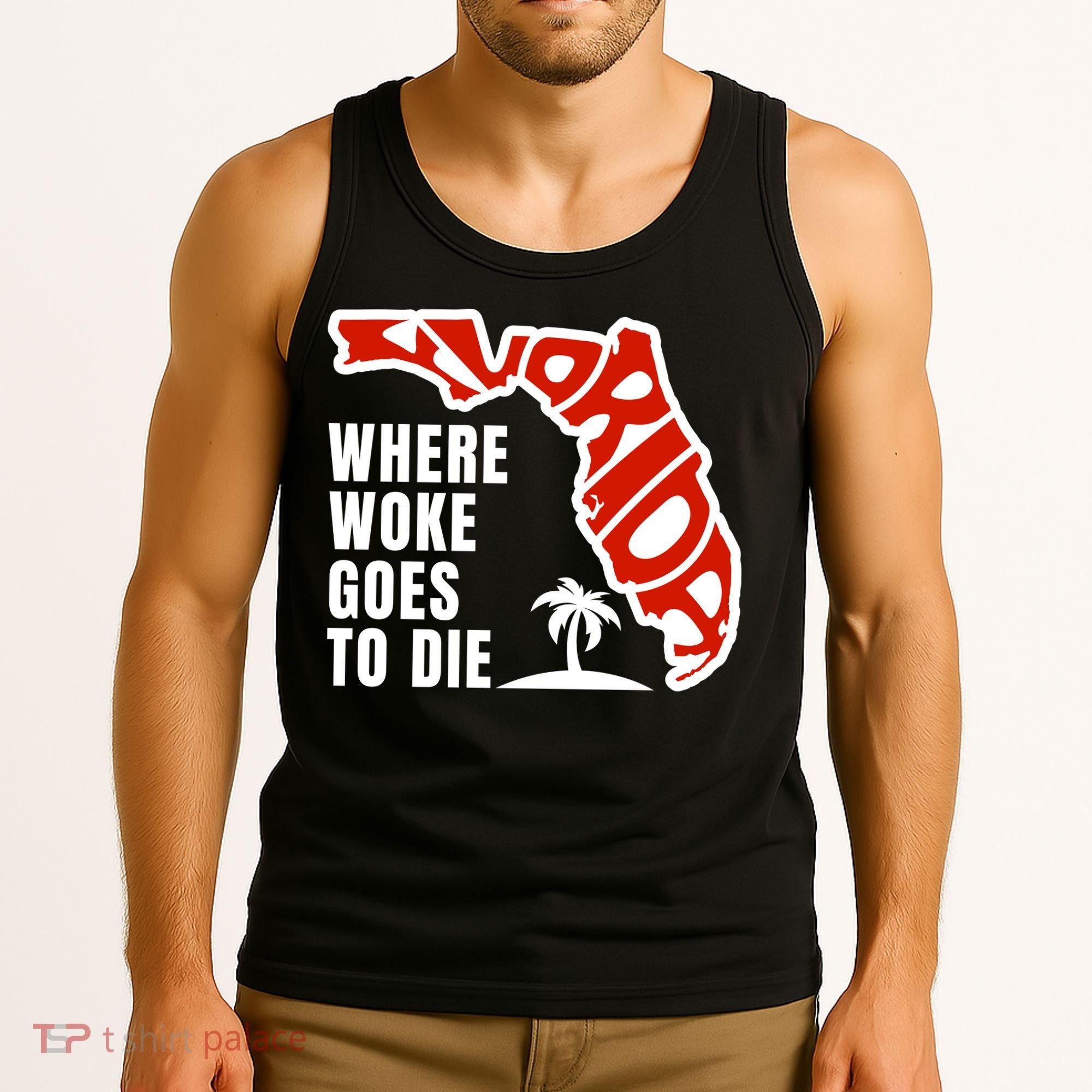 Conservative Governor Ron Desantis Quote:Florida Is Where Woke Goes To Die Tank Top