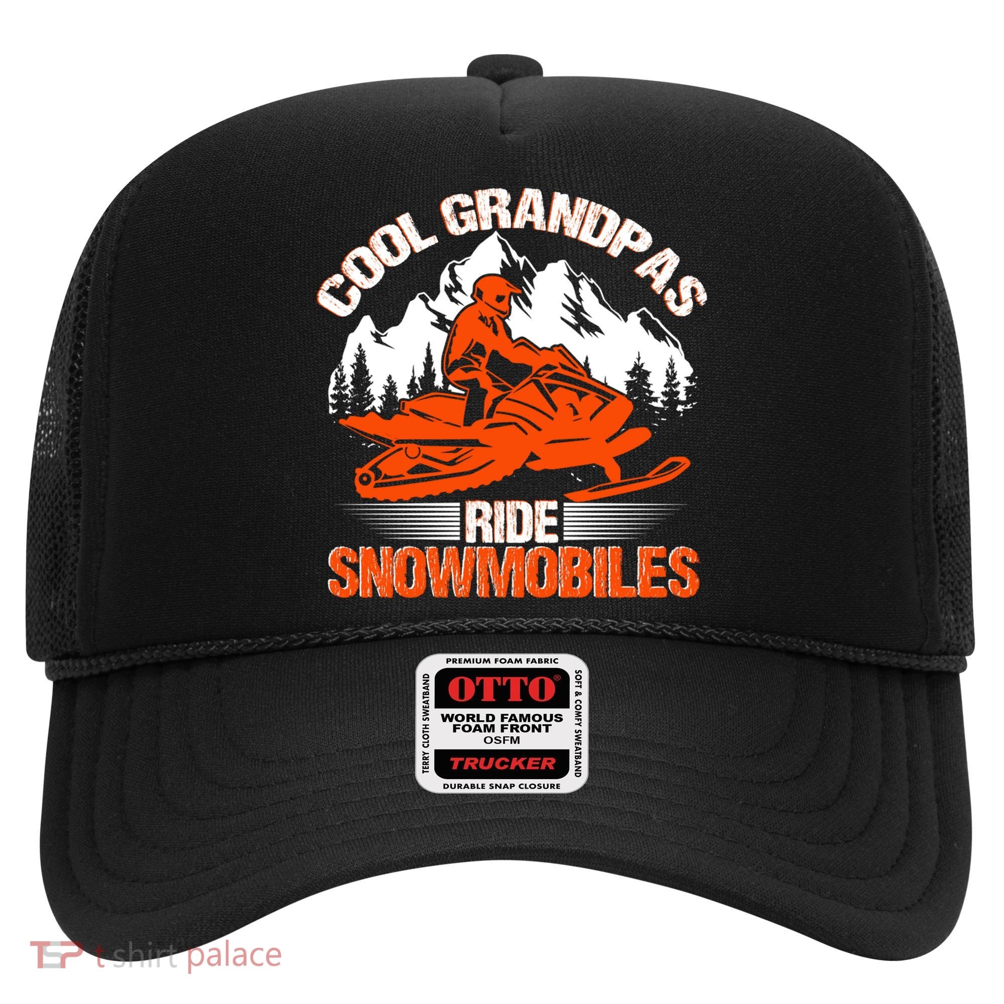 Cool Grandpas Ride Snowmobiles Funny Snowmobile Dad Grandpa Gift Hat