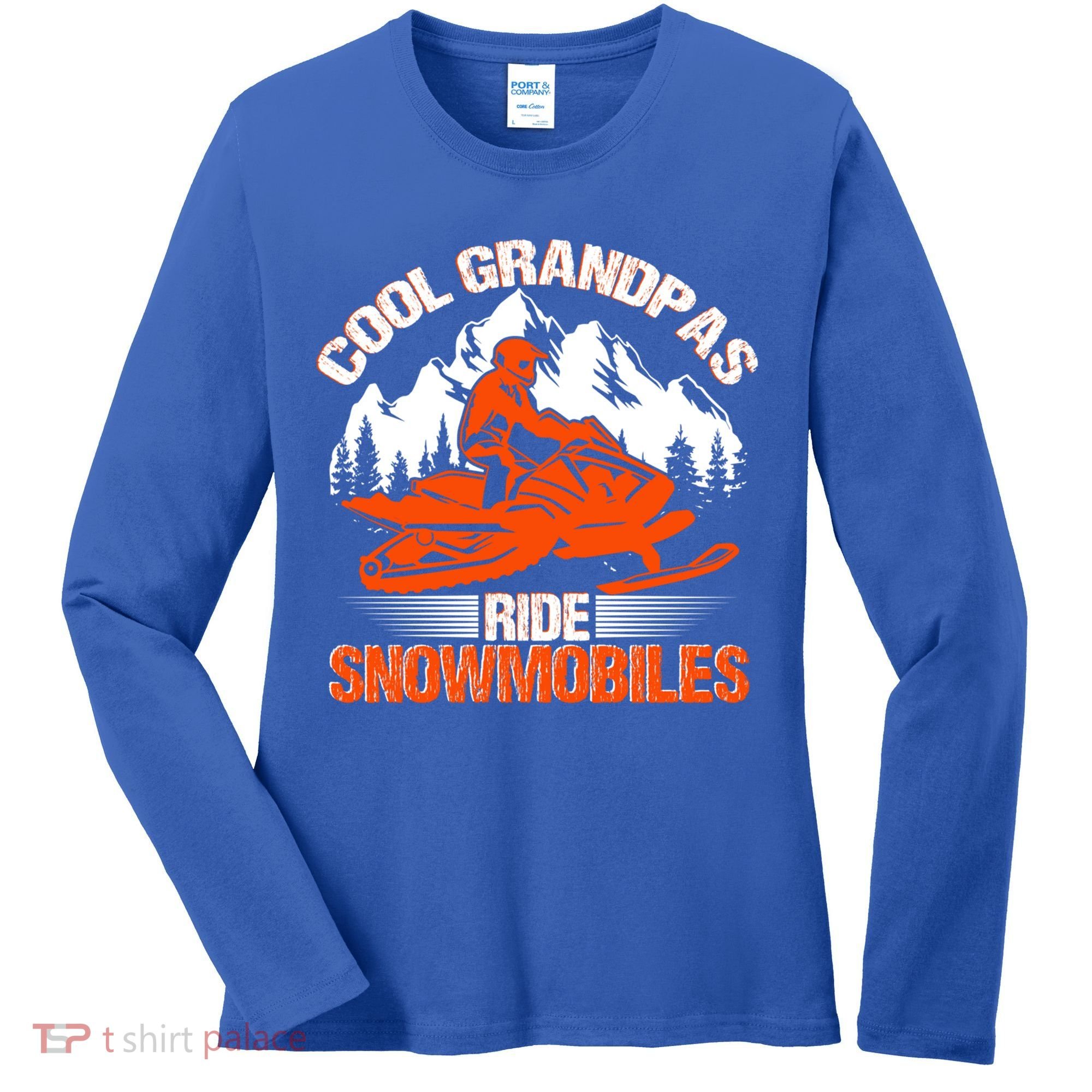 Cool Grandpas Ride Snowmobiles Funny Snowmobile Dad Grandpa Gift Women's Long Sleeve Shirt