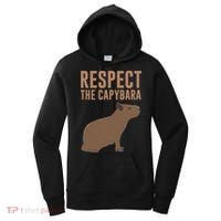 Capybara Gifts Respect The Capybara Cute Animal Women's Hoodie thumb 0