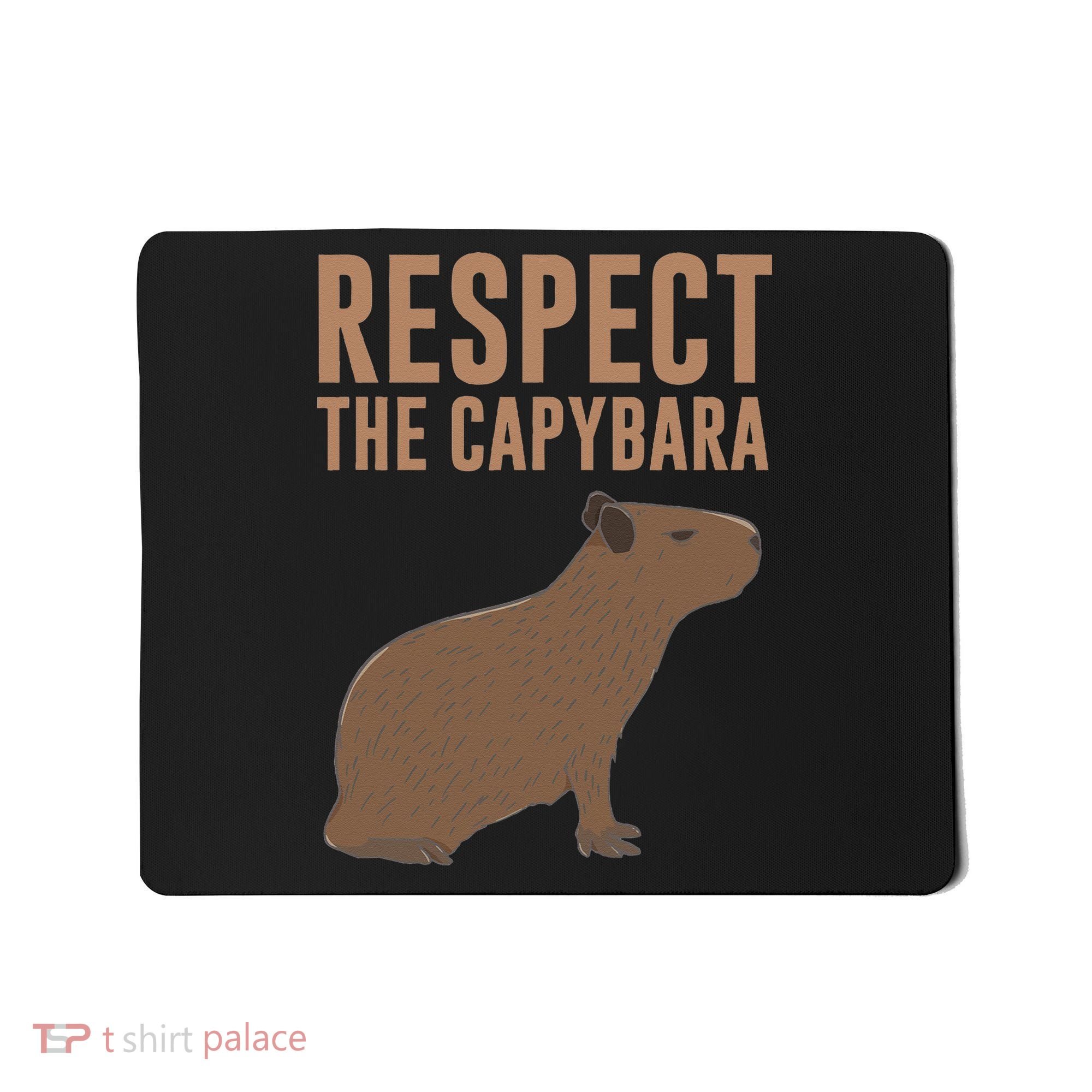 Capybara Gifts Respect The Capybara Cute Animal Mousepad