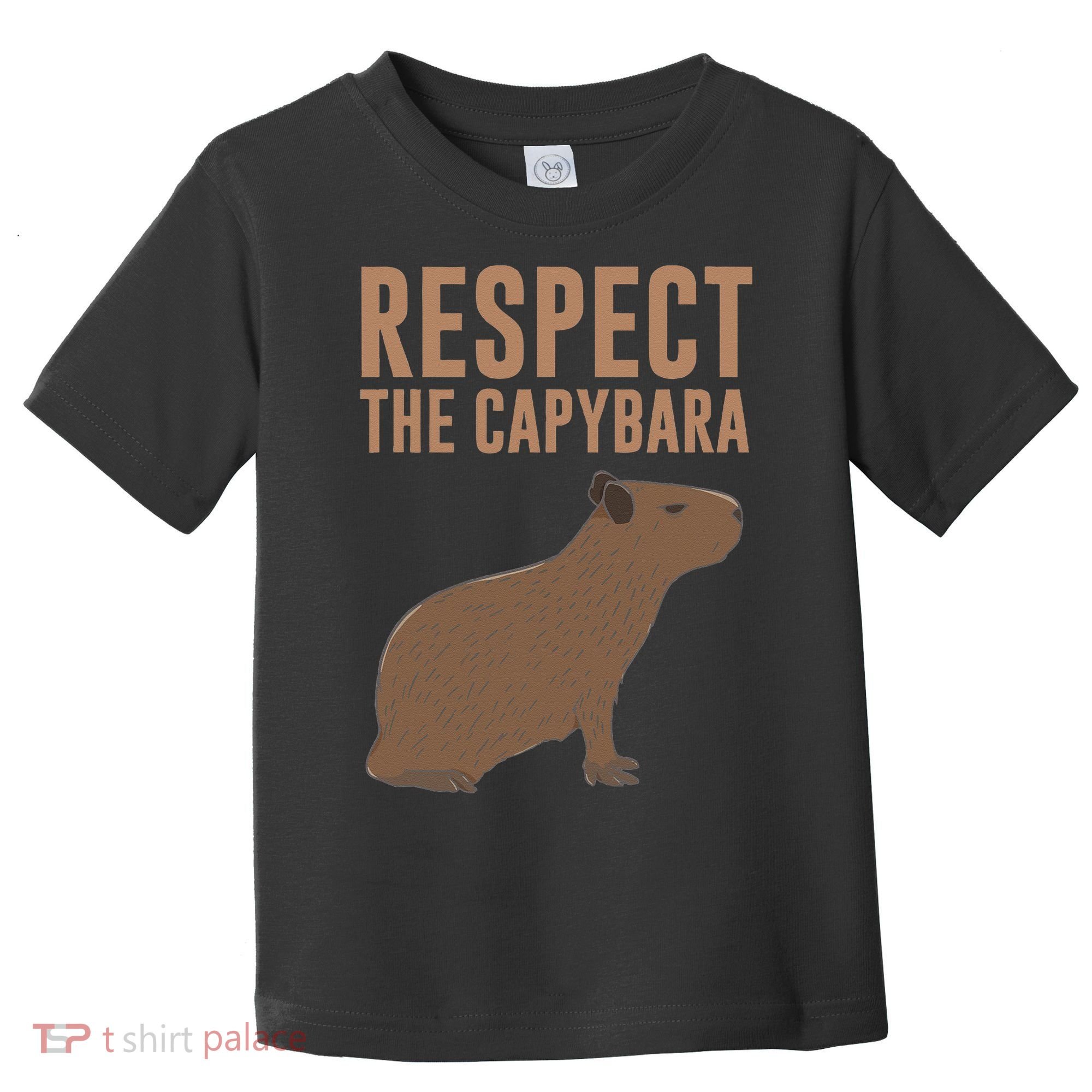 Capybara Gifts Respect The Capybara Cute Animal Toddler T-Shirt