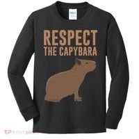 Capybara Gifts Respect The Capybara Cute Animal Kids Long Sleeve Shirt thumb 0