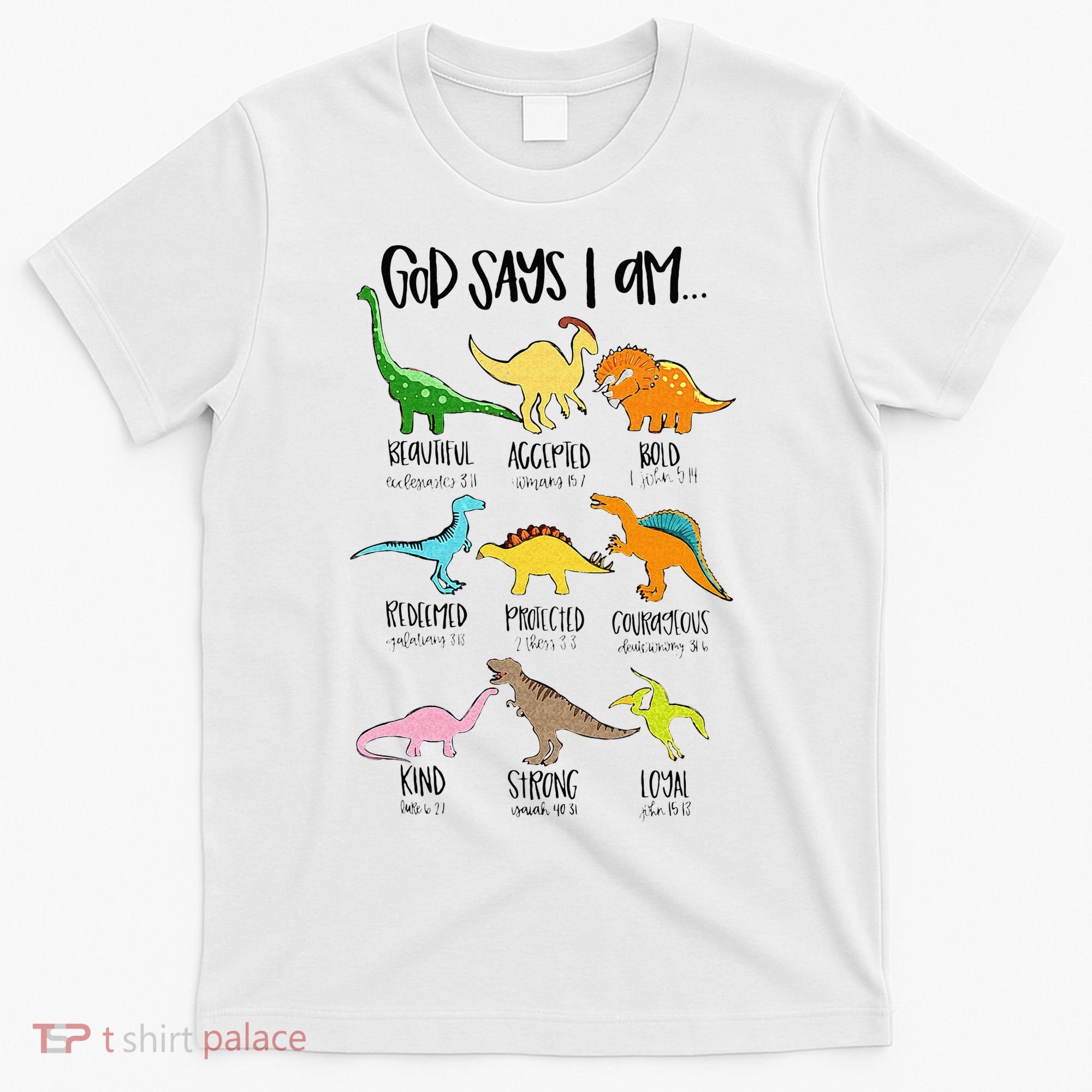 Cute God Says I Am Dinosaur Lover Funny Christian Kids T-Shirt