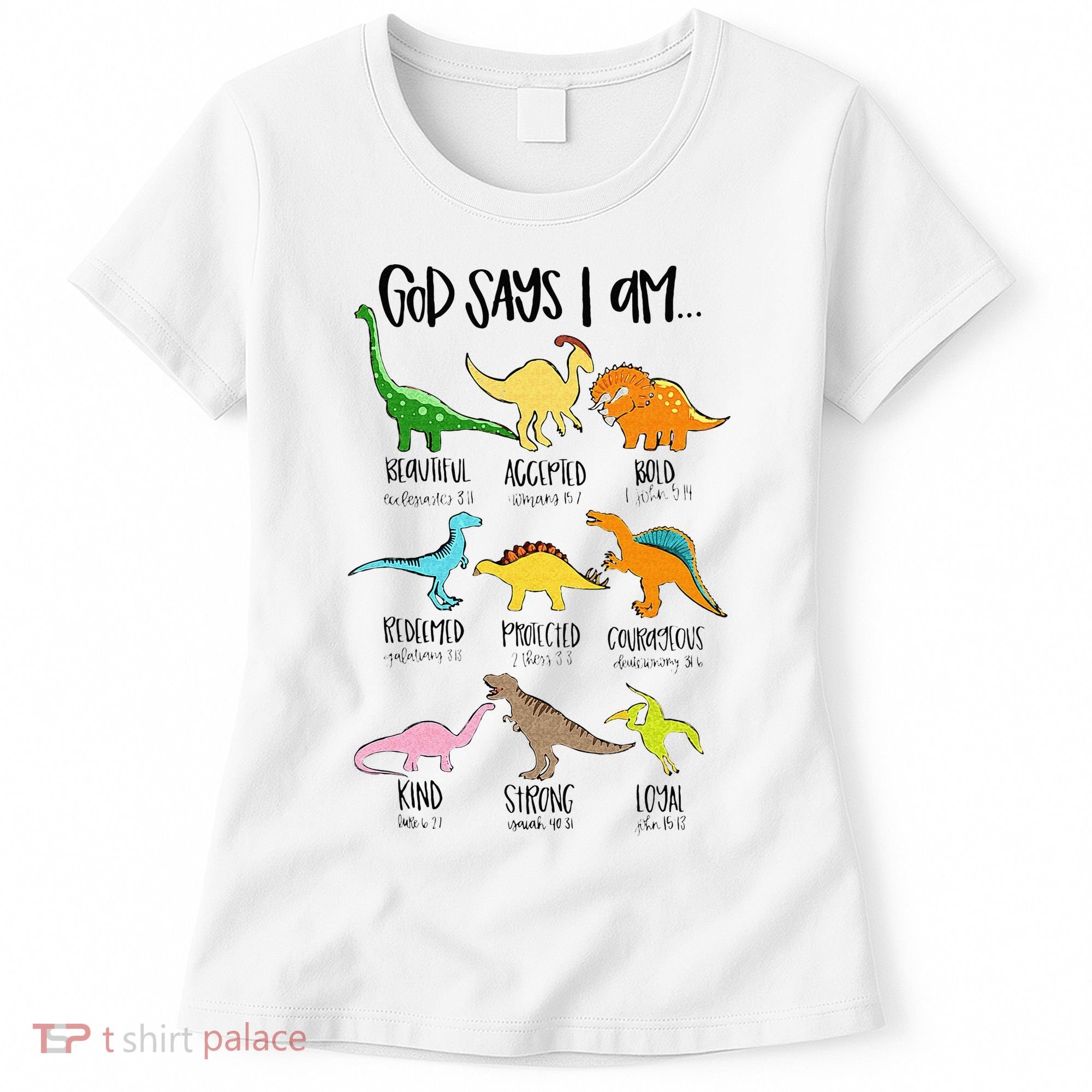 Cute God Says I Am Dinosaur Lover Funny Christian Kids Women's T-Shirt