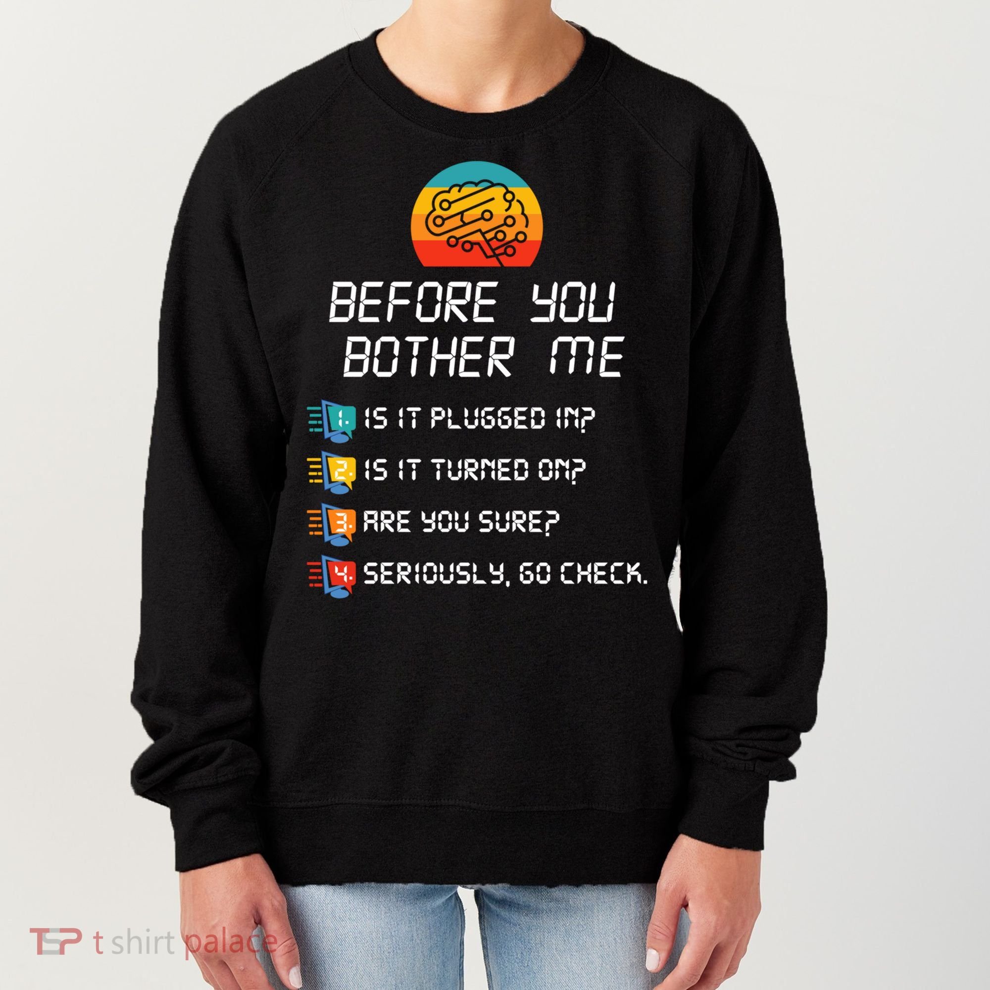Computer Geek Sysadmin Gift Funny Tech Support Checklist Gift Women's Sweatshirt