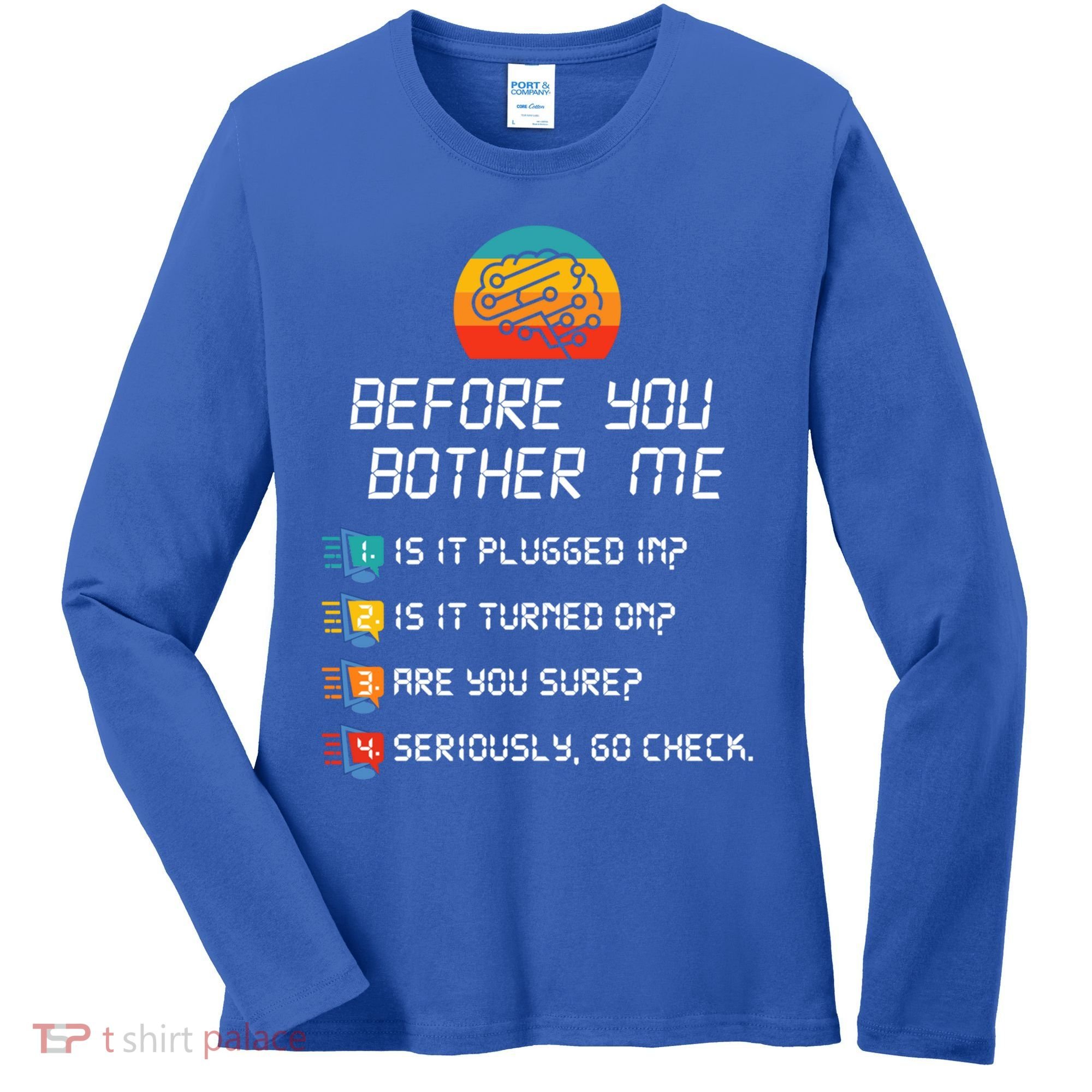 Computer Geek Sysadmin Gift Funny Tech Support Checklist Gift Women's Long Sleeve Shirt