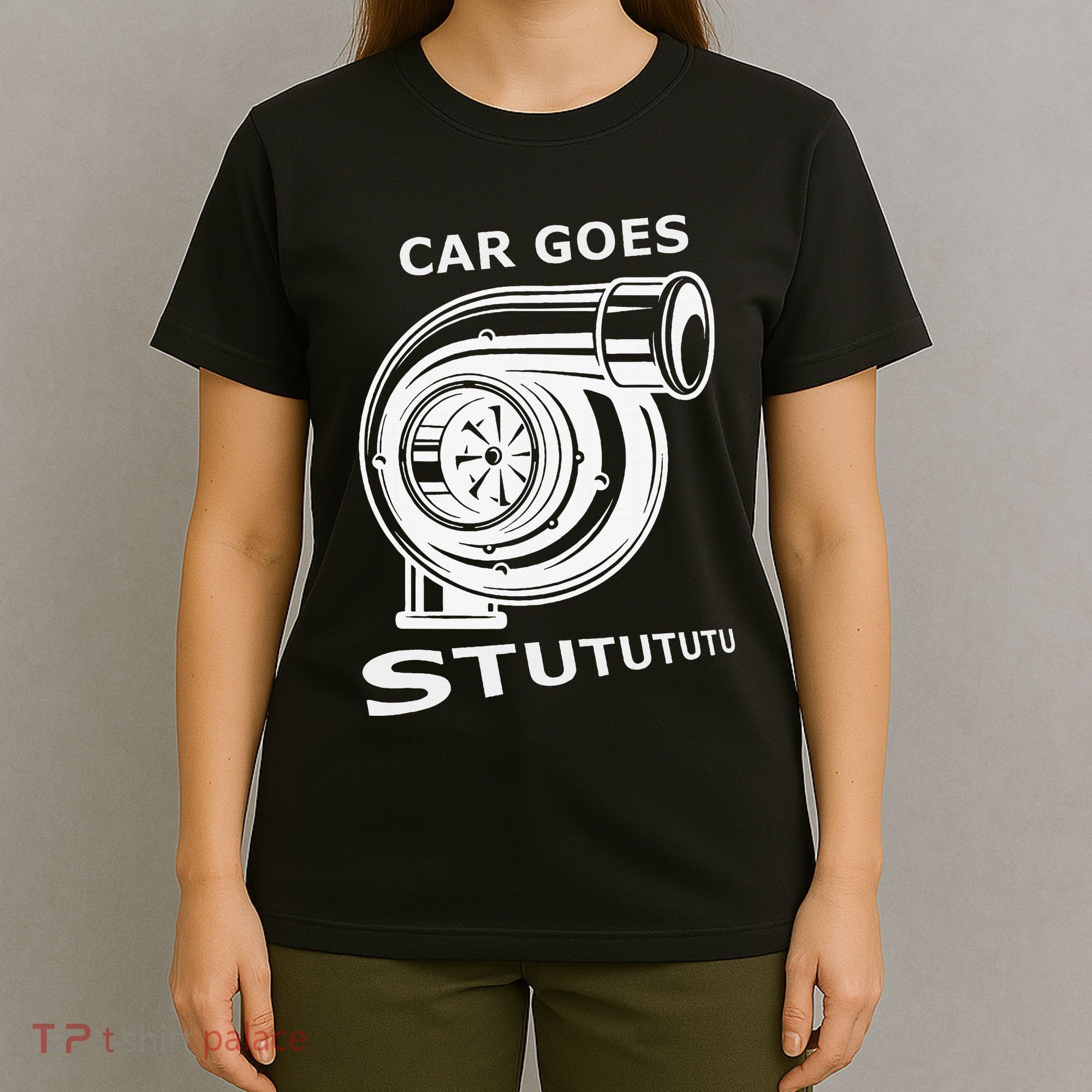 Car Goes Stutututu Car Guy Turbo Mechanic Gearhead Funny T-Shirt