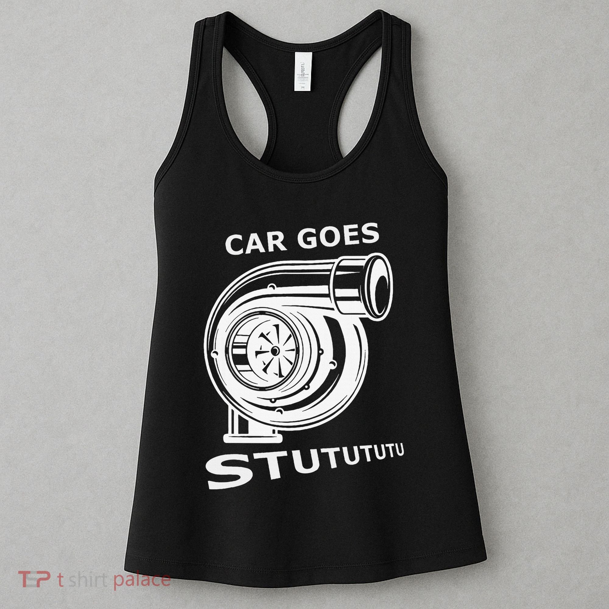 Car Goes Stutututu Car Guy Turbo Mechanic Gearhead Funny Women's Tank Top