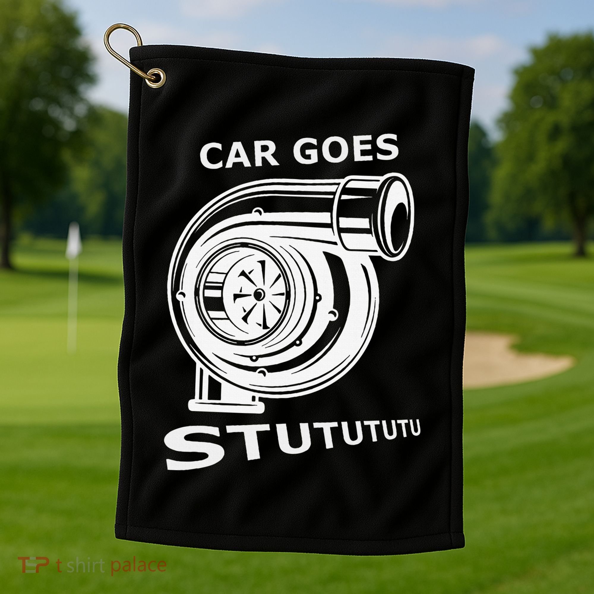 Car Goes Stutututu Car Guy Turbo Mechanic Gearhead Funny Golf Towel