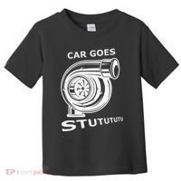 Car Goes Stutututu Car Guy Turbo Mechanic Gearhead Funny Toddler T-Shirt thumb 0