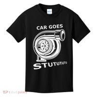 Car Goes Stutututu Car Guy Turbo Mechanic Gearhead Funny Kids T-Shirt thumb 0