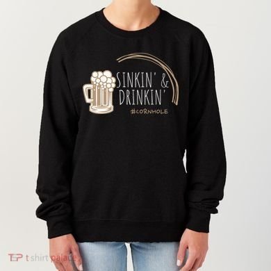 Cornhole Gift Sinkin & Drinkin Women's Sweatshirt