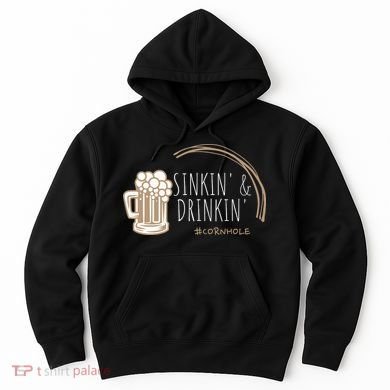 Cornhole Gift Sinkin & Drinkin Hoodie