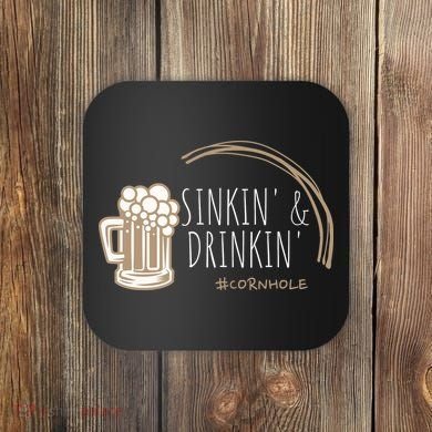 Cornhole Gift Sinkin & Drinkin Coaster