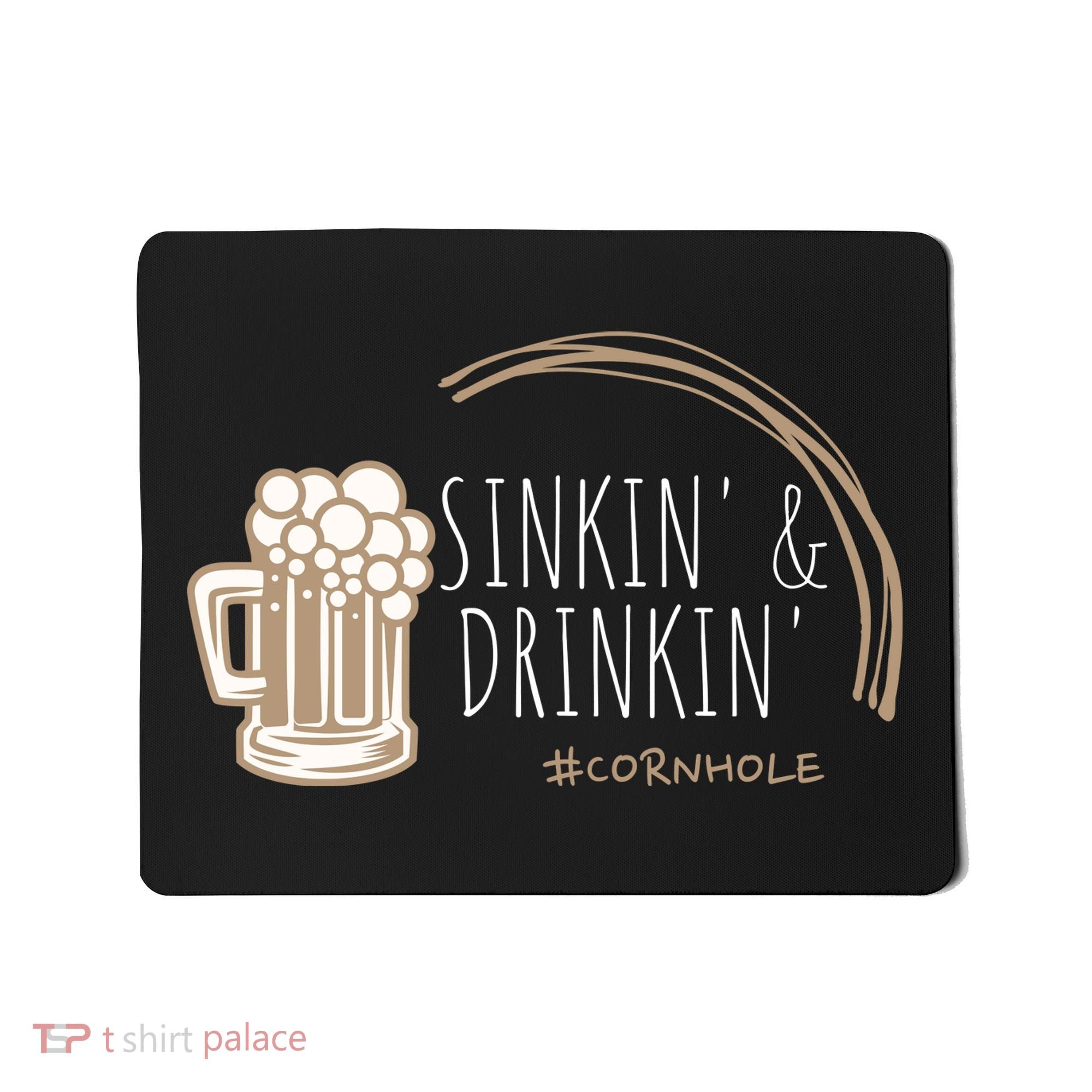 Cornhole Gift Sinkin & Drinkin Mousepad