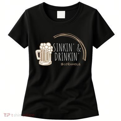 Cornhole Gift Sinkin & Drinkin Women's T-Shirt