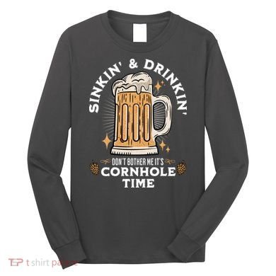 Cornhole Gift Sinkin & Drinkin Long Sleeve Shirt