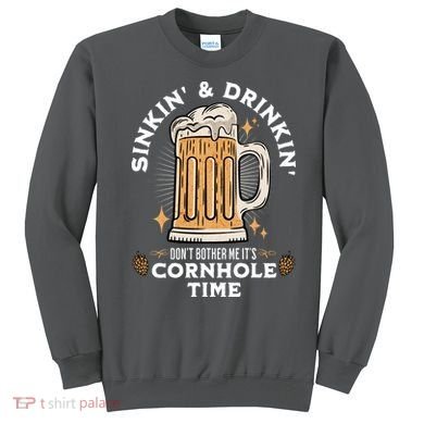 Cornhole Gift Sinkin & Drinkin Sweatshirt